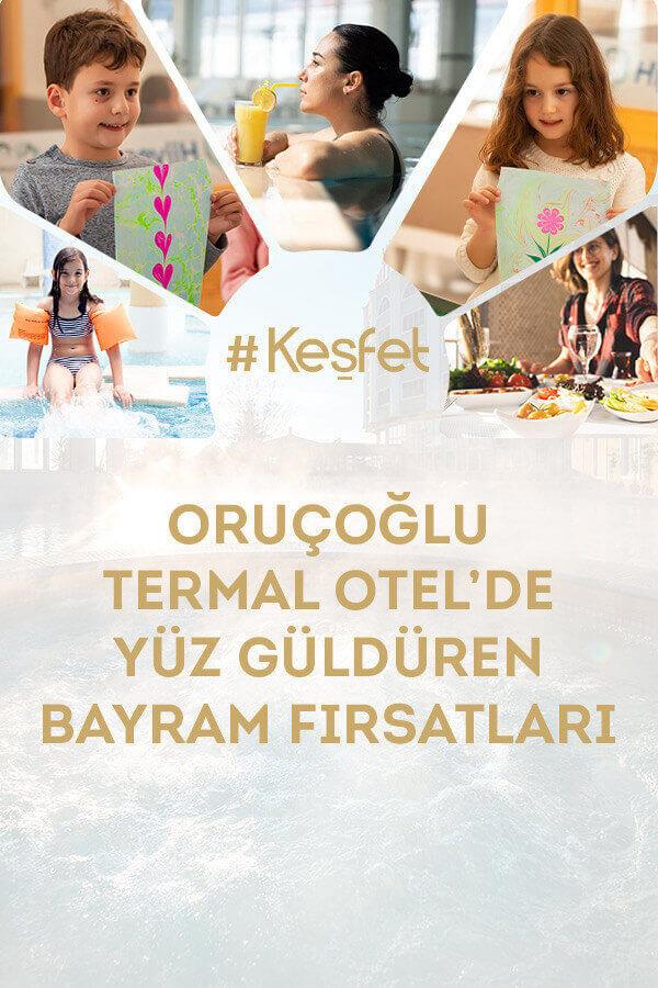Oruçoğlu Termal Otel'de Şeker Tadında Bayram! image